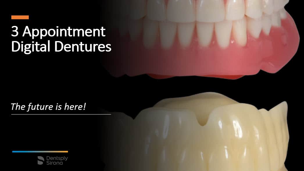 The 3 Appointment Digital Denture